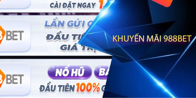 Điều kiện nhận 988bet khuyến mãi  Điều kiện nhận 988bet khuyến mãi