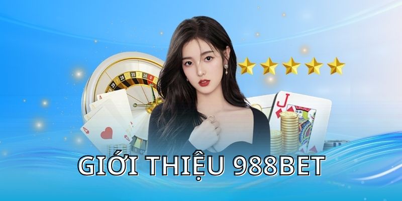 Tổng quan giới thiệu 988bet dành cho người chơi mới Tổng quan giới thiệu 988bet dành cho người chơi mới