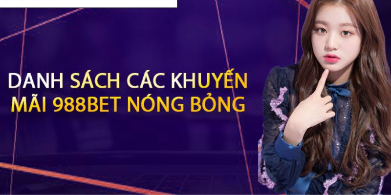 988bet khuyến mãi chào mừng lên đến 100% 988bet khuyến mãi chào mừng lên đến 100%